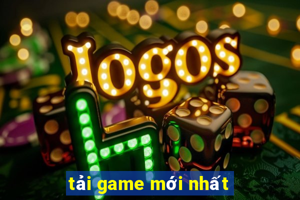 tải game mới nhất