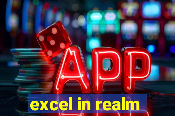 excel in realm