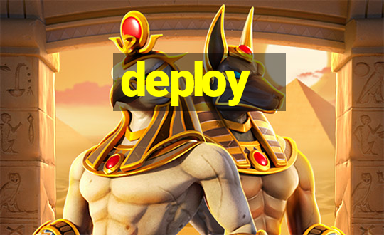 deploy