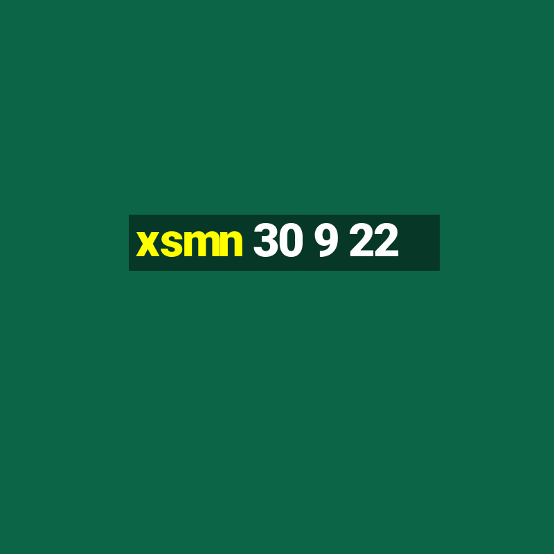 xsmn 30 9 22