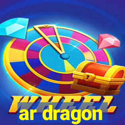 ar dragon