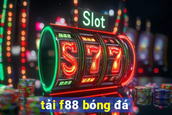 tải f88 bóng đá