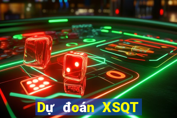 Dự đoán XSQT Thứ 7