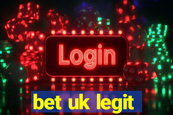 bet uk legit