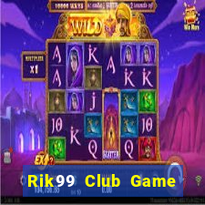 Rik99 Club Game Bài Asia99