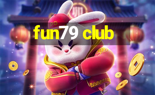 fun79 club