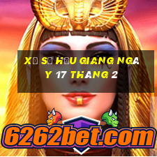 xổ số hậu giang ngày 17 tháng 2