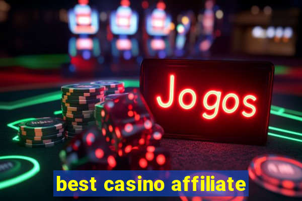 best casino affiliate