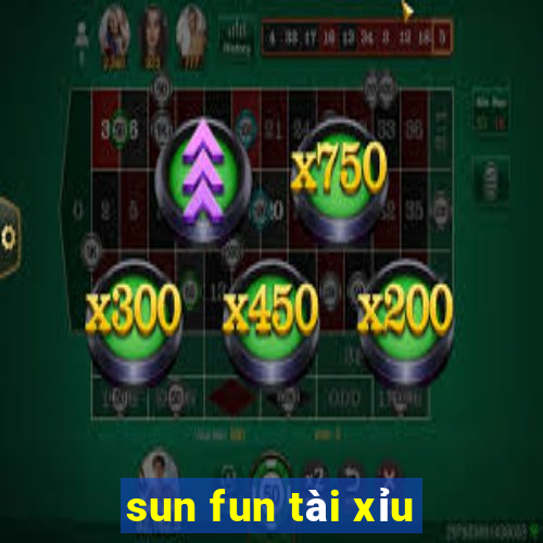 sun fun tài xỉu