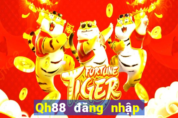 Qh88 đăng nhập nhận ngay code 100k miễn phí