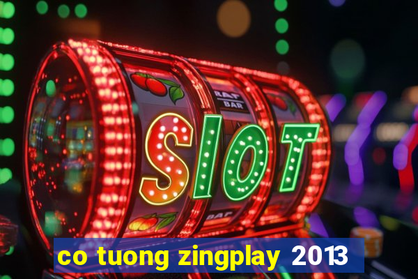 co tuong zingplay 2013