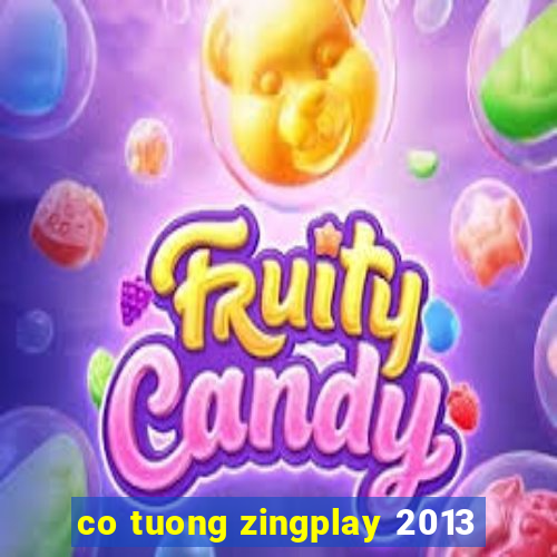 co tuong zingplay 2013