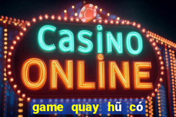 game quay hũ có code tân thủ