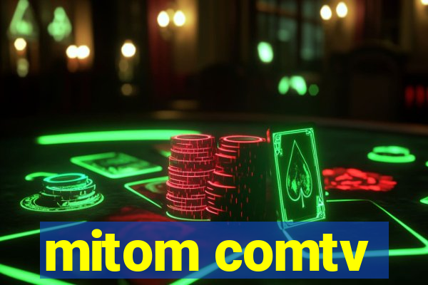 mitom comtv