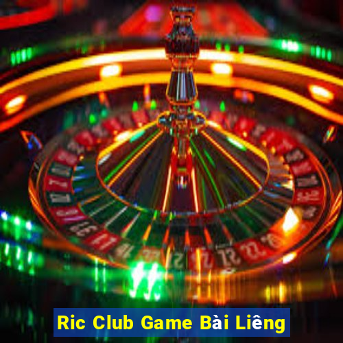 Ric Club Game Bài Liêng