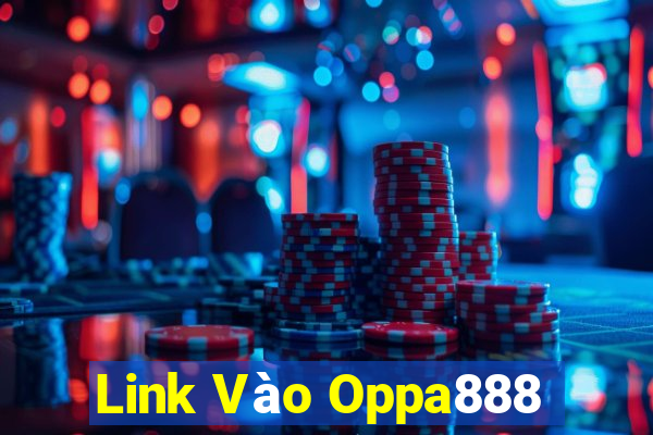 Link Vào Oppa888