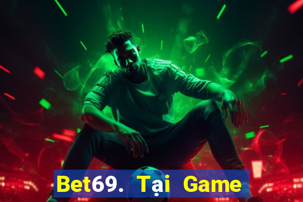 Bet69. Tại Game Bài B52