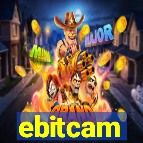 ebitcam