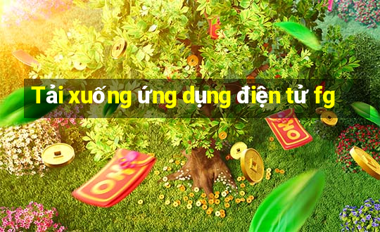 Tải xuống ứng dụng điện tử fg