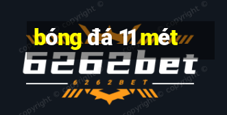 bóng đá 11 mét