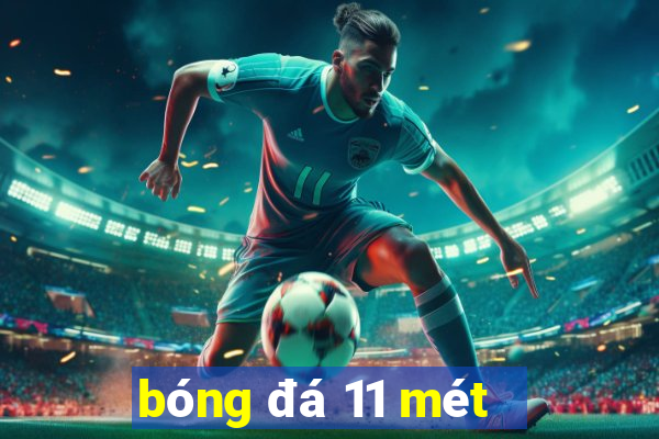 bóng đá 11 mét