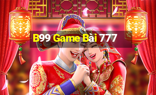 B99 Game Bài 777