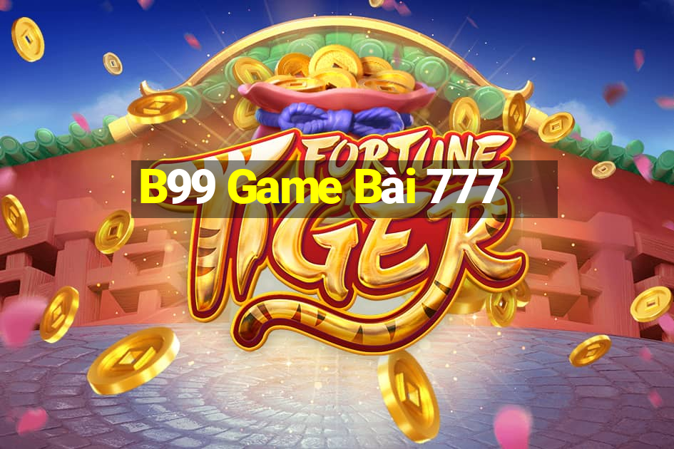 B99 Game Bài 777