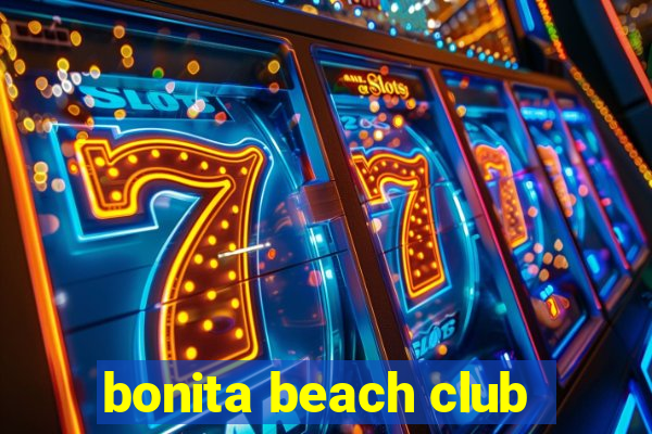 bonita beach club