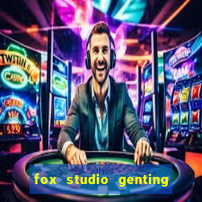 fox studio genting opening date