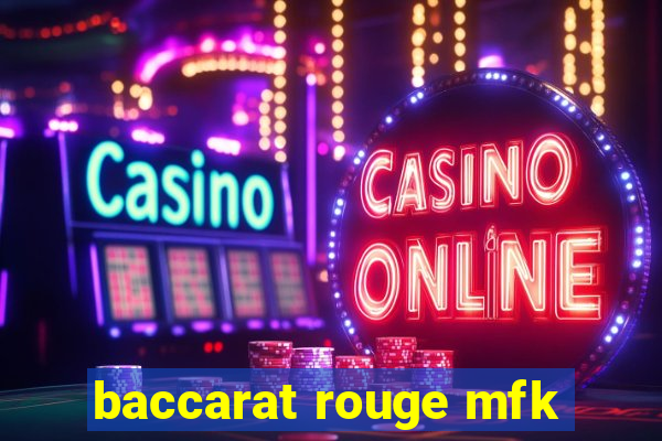 baccarat rouge mfk