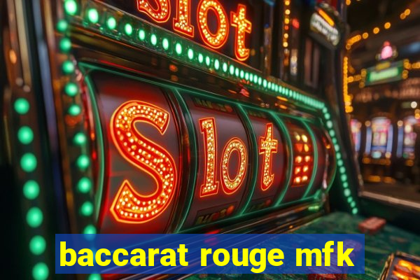 baccarat rouge mfk