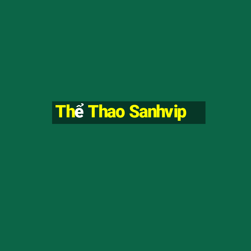 Thể Thao Sanhvip