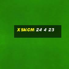 xshcm 24 4 23