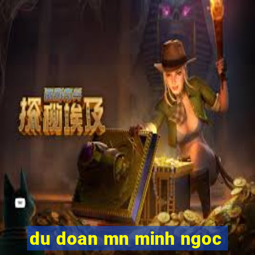 du doan mn minh ngoc