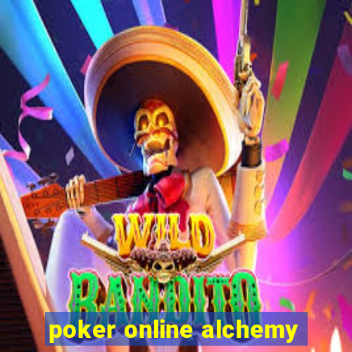 poker online alchemy