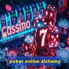 poker online alchemy