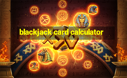 blackjack card calculator