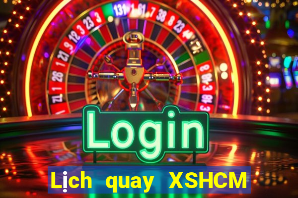 Lịch quay XSHCM ngày 26