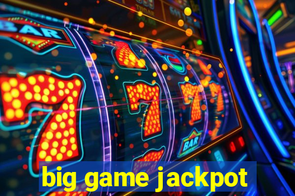 big game jackpot