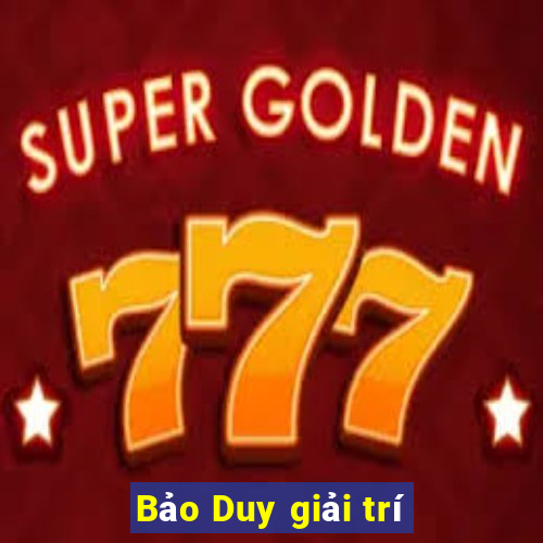 Bảo Duy giải trí