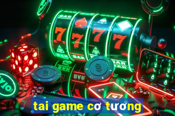 tai game cơ tương