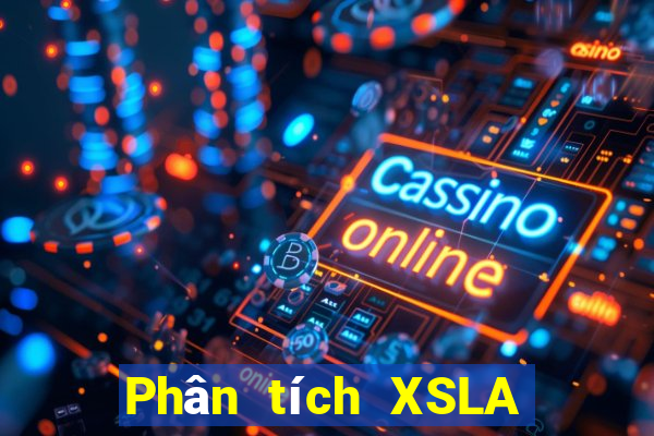 Phân tích XSLA thứ hai