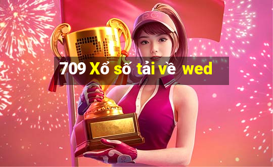 709 Xổ số tải về wed