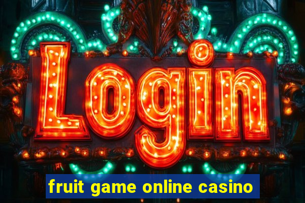 fruit game online casino