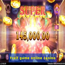 fruit game online casino