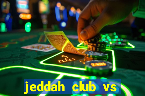 jeddah club vs bisha fc