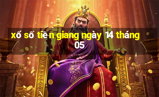 xổ số tiền giang ngày 14 tháng 05