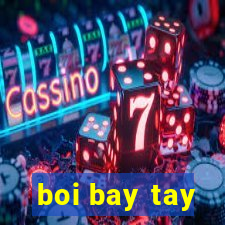 boi bay tay