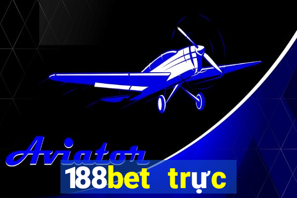 188bet trực tiếp bóng đá