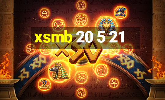 xsmb 20 5 21